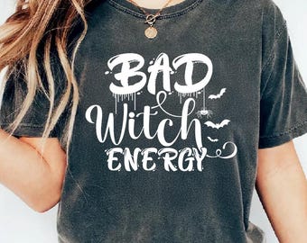 Bad Witch Energy Comfort Colors® Shirt, Halloween Witch T-Shirt, Spooky Season Tee, Funny Witch Sweatshirt, Gothic Gift for Her, Retro Print
