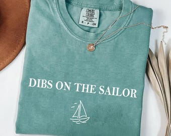 Dibs on the Sailor Comfort Colors®, Sailor Wife Gift, Sailor Girlfriend Shirt, Valentine Gift, Naval Force Hoodie, Sailor Sweatshirt Gift