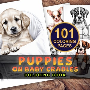 Dogs Coloring Book, Puppies On Baby Cradles, Adults + Kids, Instant Download Grayscale Coloring Pages, Printable PDF, Dogs Coloring Pages,