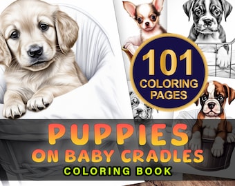 Dogs Coloring Book, Puppies On Baby Cradles, Adults + Kids, Instant Download Grayscale Coloring Pages, Printable PDF, Dogs Coloring Pages,