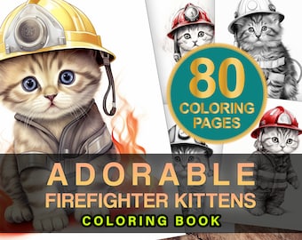 80 Adorable Firefighter Kittens | Cat Coloring Book | Adult Coloring Page | Grayscale Coloring Page | Printable PDF Cat Lover Coloring Book