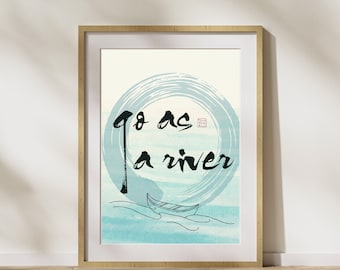 Thich Nhat Hanh Quote Print Mindfulness Calligraphy Art Go as a River (Digital Download)