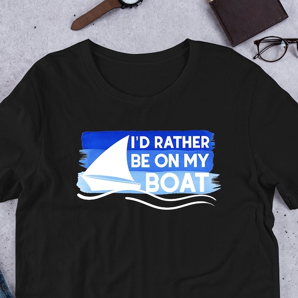 Coastal Summer Shirt, Nautical Lover Tee With Fun Quote, I'D Rather Be On My Boat Sailing Apparel, Lake Adventure Gift, Maritime Crew Tee