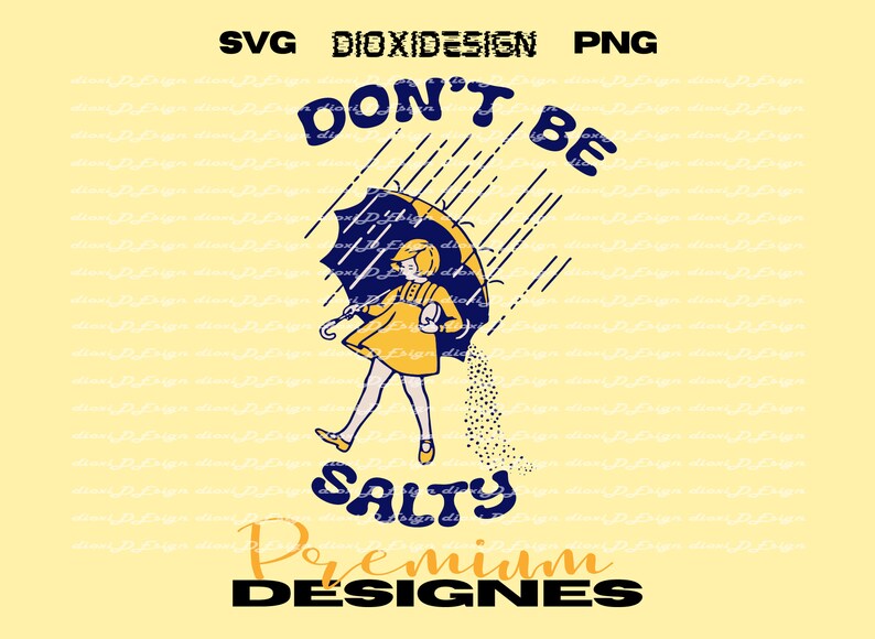 Don't Be Salty Svg Rainy Weather Svg - Etsy