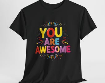 Funny Sarcastic Shirt for Women Men, You Are F*cking Awesome Tee, Motivational Gift, Inspirational Sweatshirt, Coworker Birthday Gift