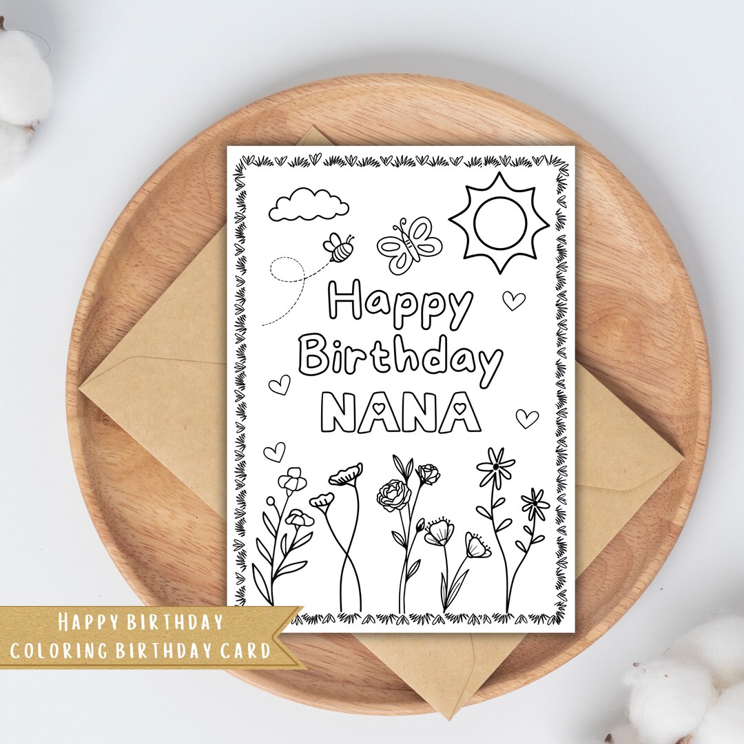 Happy Birthday Nana Birthday Coloring Card | Printable Grandma Birthday ...