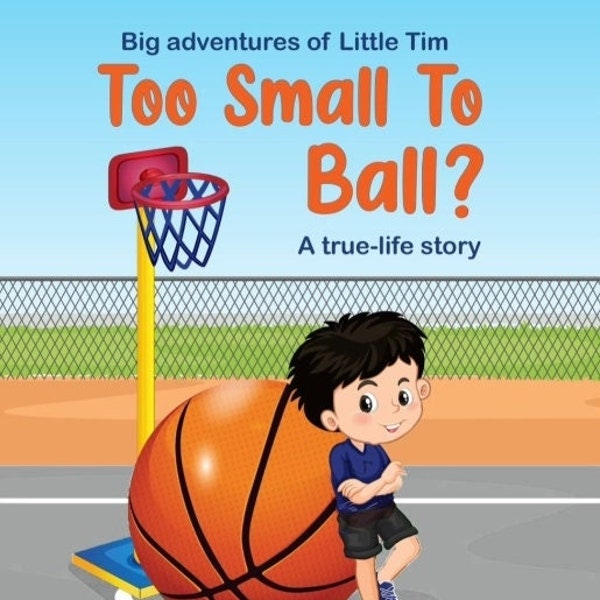 Livre pour enfants, Trop petit pour jouer au ballon, livres pour enfants, basket-ball, Motivation, livres de basket-ball pour enfants, véritable histoire inspirante d'outsider