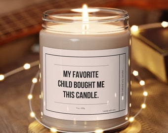 Mom's Favorite Child Candle, Happy mothers day, gifts for mom, mothers day candle, mothers day presents, sentimental gifts for mom