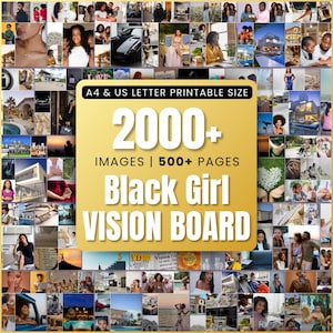 Op de afbeelding: Een collage van afbeeldingen voor een vision board, met een gouden achtergrond en de tekst "2000+ IMAGES | 500+ PAGES Black Girl VISION BOARD". De collage bevat afbeeldingen van mensen, plaatsen en dingen die succes, rijkdom en geluk voorstellen.