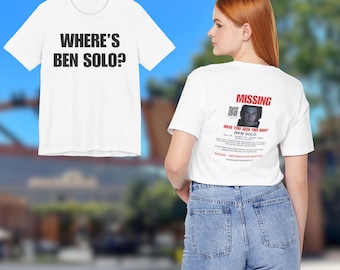 Where's Ben Solo? Missing Poster Tee | Rey Protest Shirt | The Hunt For Ben Solo Fan Campaign