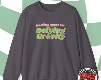 Defying Gravity Wicked Inspired Crewneck Sweatshirt, Elphaba & Galinda Fan Gift, Broadway Musical Apparel, Wicked Sweatshirt, Tiktok Meme