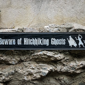 Beware of Hitchhiking Ghosts, Solid Wood and Paint Rustic Creation, Hand Crafted, Perfectly Aged, Custom Colors, Spooky Wall Hanging