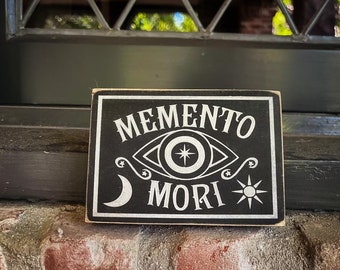 Memento Mori, Solid Wood and Paint Rustic Sign,  Hand Crafted, High Quality Wall Hanging, Unique Magical Decor, Custom Colors, Halloween