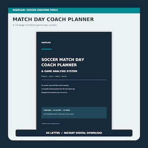 May include: A dark blue digital document titled Match Day Coach Planner & Game Analysis System. The text includes Prepare, Coach, Adjust, Review, and notes it is a 15-page printable US letter system for youth, club, and high school soccer coaches.