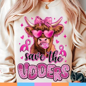 Save The Udders PNG, Breast Cancer Png, Cancer Awareness Png, Cute Cow Png, Find a Cure Png, Breast Cancer Cow, sublimation design