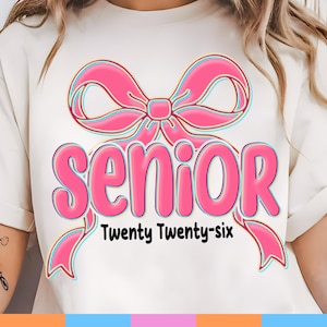 Coquette Senior 2026 Png, Preppy Senior Png, Class of 2026 Png, Senior Mom Png, Pink Girly Graduation High School Sublimation