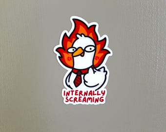 Funny Trendy Sticker, Work related humor, Mental Health Humor, Internally Screaming Sticker, Cute goose, Snarky Dark Humor