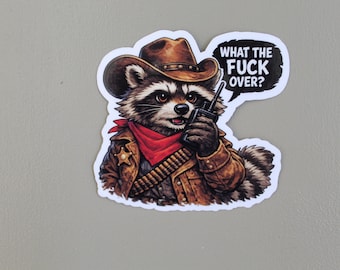 What the F#ck, Over. Cowboy/Cowgirl Raccoon Vinyl Sticker: