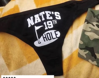 Personalized 19th Hole Funny Panty - Funny Gift - Custom Golfer Panties - Custom Thong - Bachelorette Party Gift - Hole In One - Funny Golf