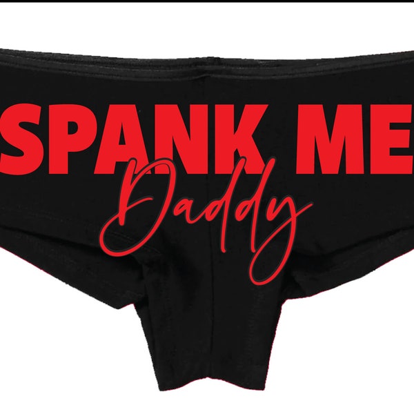 Spank Me Daddy Boy Shorts - Custom Boy Shorts - Sexy Panties - Funny Panties - Custom Text Panties - Funny Thong - Boy Shorts