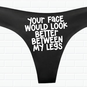 Between My Legs Panties - Custom Thong Panties - Sexy Panties - Bridal Panties - Funny Panties - Custom Text Panties - Funny Thong Naughty
