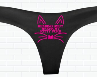 Reading Smut Panties - Cheeky Booktok Gift Kitty Purr Thong - Booktok Merch, Dark romance reader present for book lover