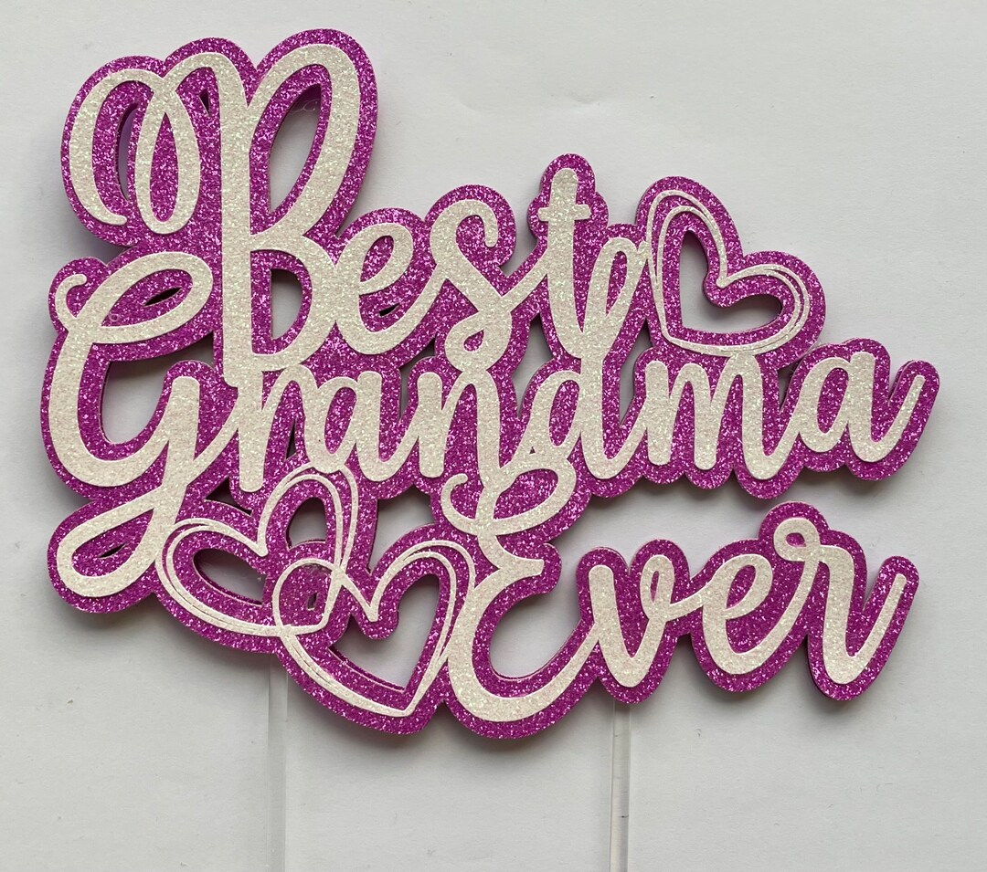 Best Grandma Ever Cake Topper, Grandma Cake Topper, Grandmother Cake