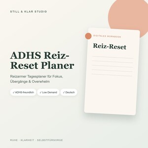 Könnte beinhalten: Ein digitales Arbeitsbuch mit dem Titel ADHS Reiz-Reset Planer in minimalistischem Design. Der Text enthält Reiz-Reset, Reizarmer Tagesplaner für Fokus, Übergänge & Overwhelm sowie Häkchen für ADHS-freundlich, Low Demand und Deutsch. Der Hintergrund ist cremefarben.