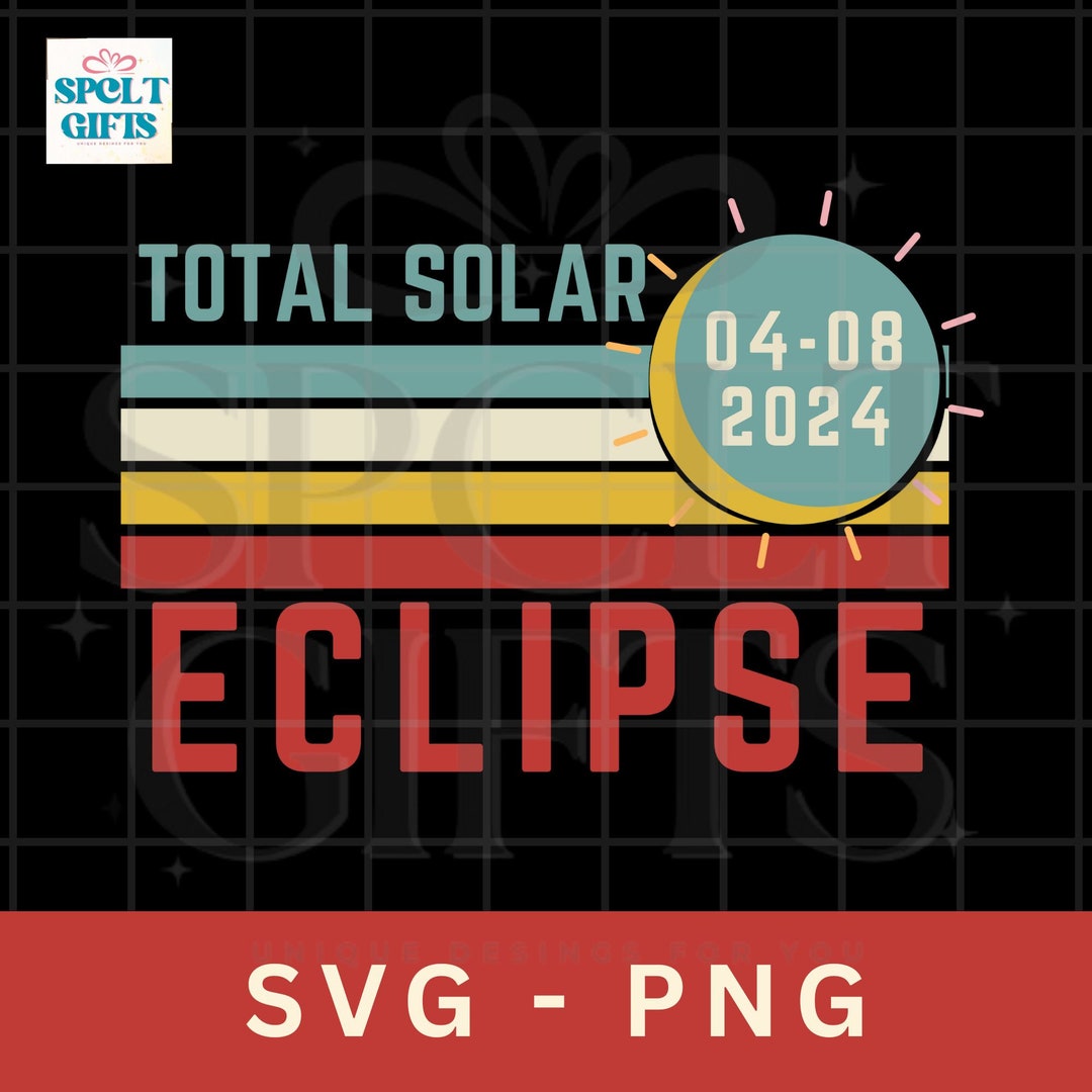 Solar Eclipse 2024, Total Solar Eclipse Svg, 2024, Total Solar Eclipse