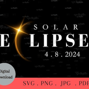 Total solar eclipse png, total solar eclipse svg, 2024, total solar eclipse 2024 SVG,  Lunar Eclipse Viewing Astronomy Gift, Family Eclipse