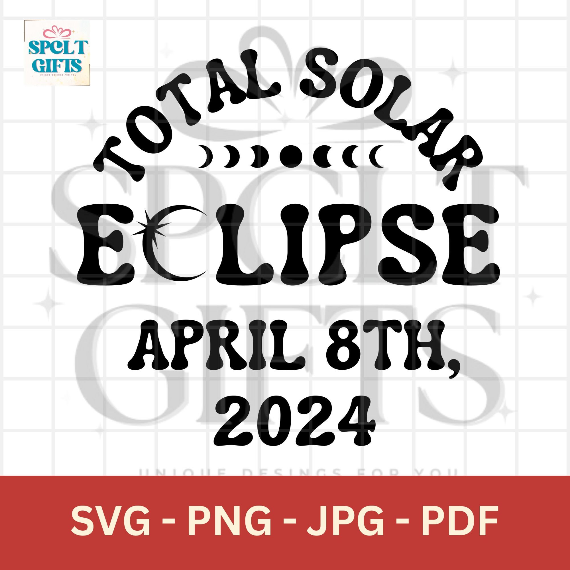 Solar Eclipse 2024 Svg, Total Solar Eclipse Svg, 2024, Total Solar
