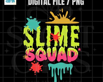 Slime Squad for birthday queen gift 4 Png files ; slime bday queen squad party Design PNG - Paint Themed Birthday png, slime birthday png