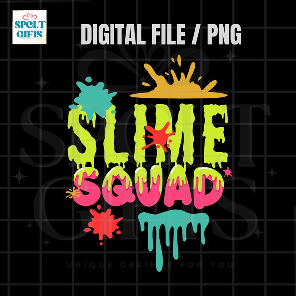 Slime Squad for birthday queen gift 4 Png files ; slime bday queen squad party Design PNG - Paint Themed Birthday png, slime birthday png