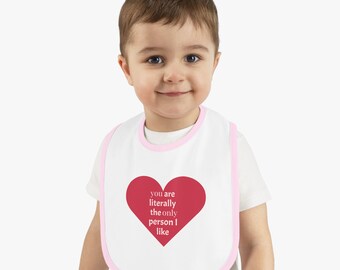 You're literally the only person i like Baby Contrast Trim Jersey Bib