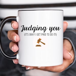 Funny Judge Coffee Mug - Bring order to your favorite Judge&#39;s Court with this Unique, Personalized Mug
