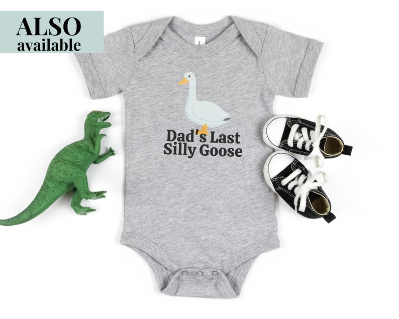 Silly Goose Shirt, Cute Trendy Baby Tee, Dad's Silly Goose, 6M-24M image 6