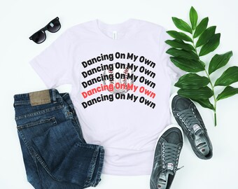 Dancing on My Own Men's/Unisex T-Shirt; Philadelphia Phillies Shirt, Philly Sports T-Shirt, Baseball Shirt, Phillies Playoffs T-Shirt