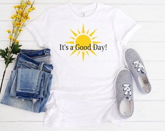 Es una camiseta de mujer Good Day; Camiseta de sol, camiseta de buen día, camiseta feliz, regalo de camiseta, camiseta gráfica, refranes positivos, afirmaciones