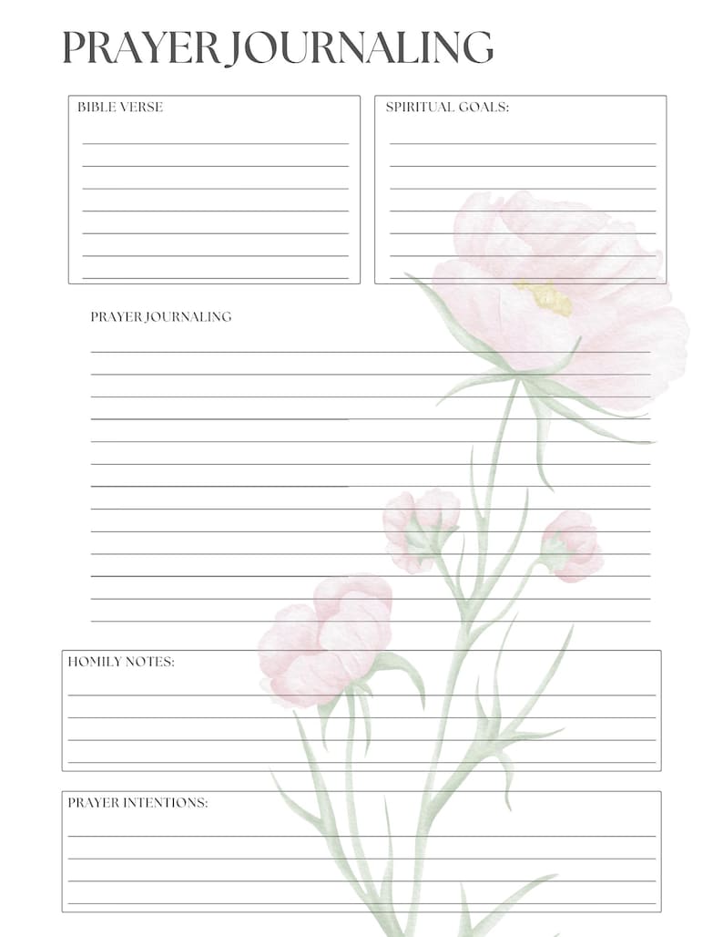 May include: A white prayer journaling page with the text "PRAYER JOURNALING", "BIBLE VERSE", "SPIRITUAL GOALS", "HOMILY NOTES", and "PRAYER INTENTIONS". The page features a watercolor floral design with pink flowers and green stems.