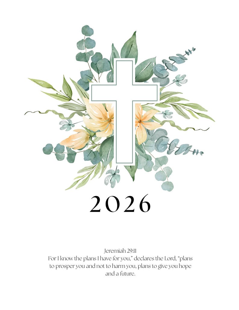 May include: A white cross design with a floral arrangement of yellow flowers and green leaves. The number 2026 is below the cross. The text "Jeremiah 29:11" and a Bible verse are at the bottom.