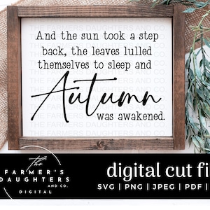 En de zon deed een stap achteruit, de bladeren susten zichzelf in slaap en de herfst werd wakker SVG| Val teken SVG | Val zeggen Svg| Herfst dossier