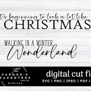 It&#39;s beginning to look a lot like Christmas SVG - Walking in a Winter Wonderland SVG, Christmas Sign svg,Christmas decor Silhouette Cut File
