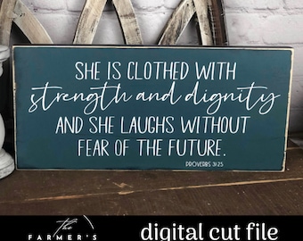 Ella está vestida de fuerza y dignidad y se ríe sin miedo al futuro SVG / Versículo bíblico svg / Proverbios 31:25 Descarga Digital