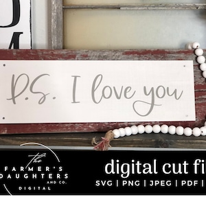 P.S. I Love You Svg, Wedding gift svg, Love Svg, Valentines Day Svg, Valentine Svg, Love You Svg, Png, Cricut Cut File, Silhouette, Ikonart