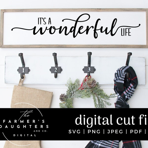 It's A Wonderful Life SVG, Christmas Sign svg, Christmas svg,  Cricut Cut File, Silhouette Cut File,It's the most wonderful time of the year