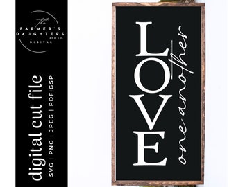Love one another SVG |Bible verse SVG for Cricut and Silhouette| John 13:34 SVG | Farmhouse Cut File | Digital Cut Files