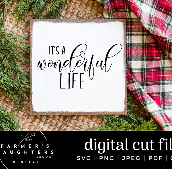 It's A Wonderful Life SVG, Christmas Sign svg, Christmas svg,  Cricut Cut File, Silhouette Cut File,It's the most wonderful time of the year