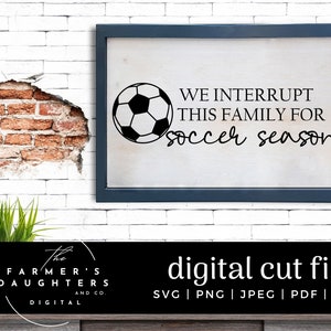Wir unterbrechen diese Familie für die Fußballsaison SVG, Fußballfan SVG, Fußball svg, Fußballfan SVG, Fußballfamilie svg, Fußballmutter svg, Fußballvater svg