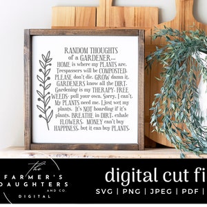 Random Thoughts of a gardener SVG |Gardening Sign file | Garden love| flowers|Vegetables | Plants Svg |Garden Svg| garden |Wet My Plants Svg