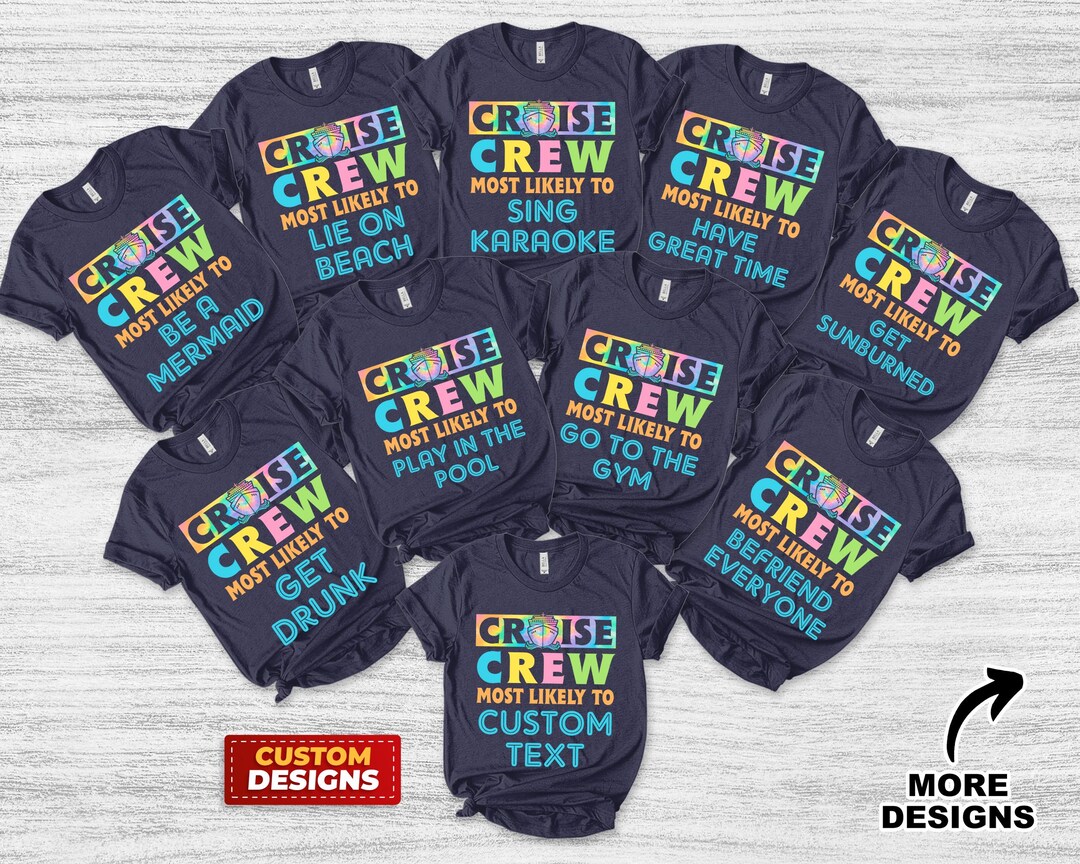 Custom Most Likely To Cruise T-Shirts - Family Matching Group Vacation Tees